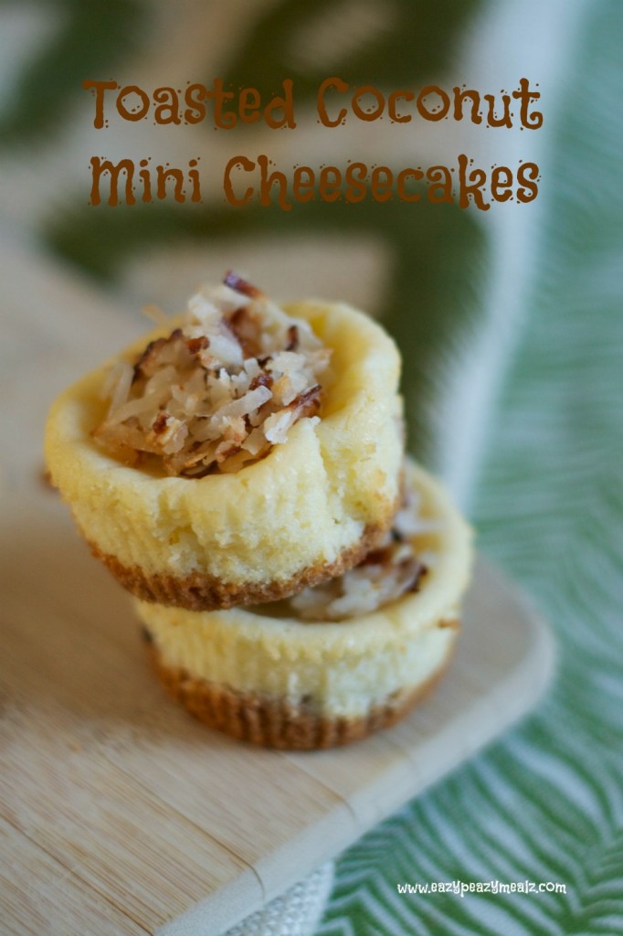 Toasted Coconut Mini Cheesecakes Easy Peasy Meals Toasted Coconut Mini Cheesecakes Easy Peasy Meals