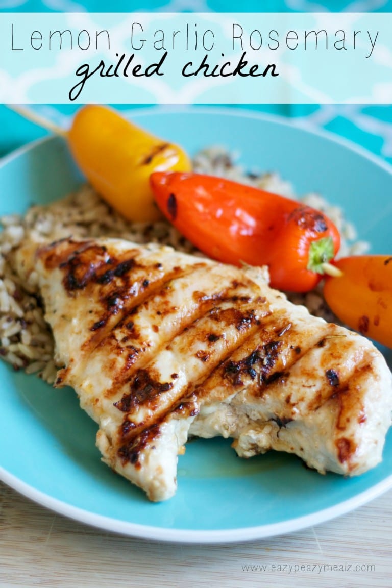 Lemon Garlic Rosemary Grilled Chicken Easy Peasy Meals