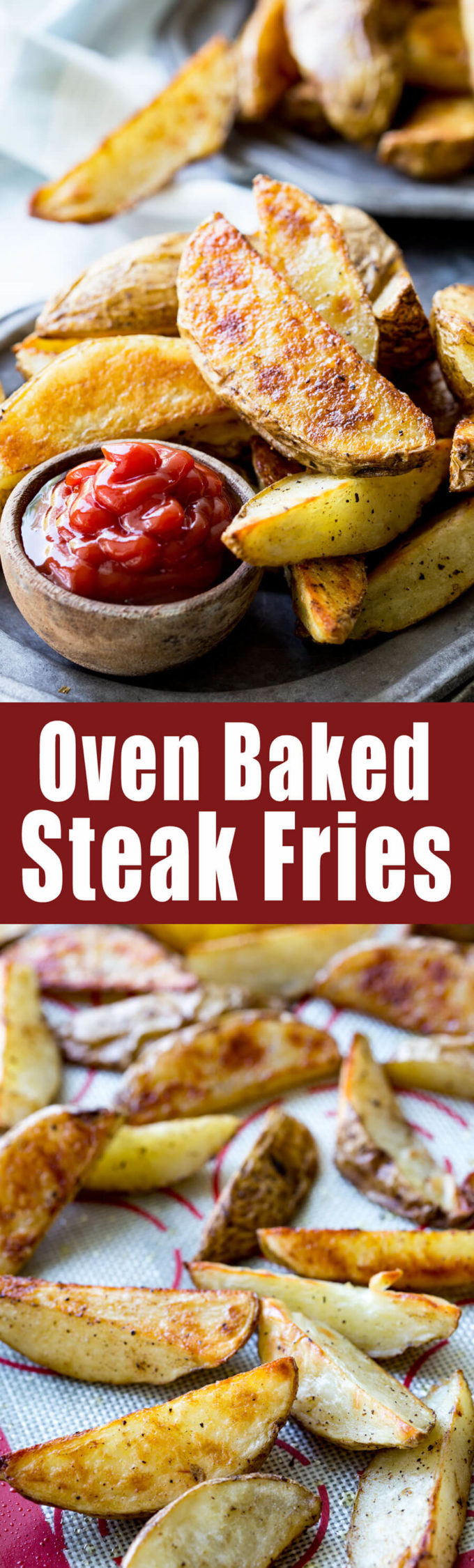 Steak Fries: Crispy, crave-worthy, delicious steak fries that are baked, not fried. They have a nice crispy outer layer and the inside is melt in your mouth soft and delicious. This method is super easy, and produces great fries every time!