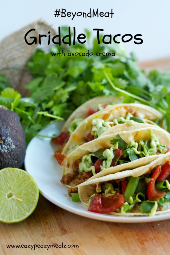 #BeyondMeat Griddle Tacos & Giveaway - Easy Peasy Meals