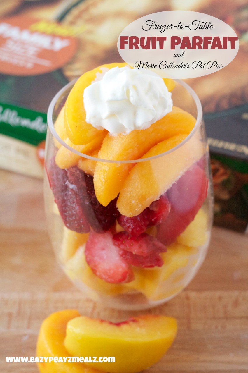 freezer to table fruit parfaits and marie callender's pot pies