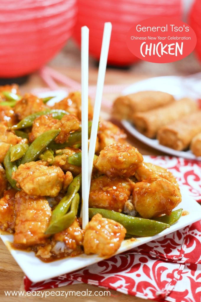 General Tso's Chicken Chinese New Year Celebration - Easy Peasy Meals