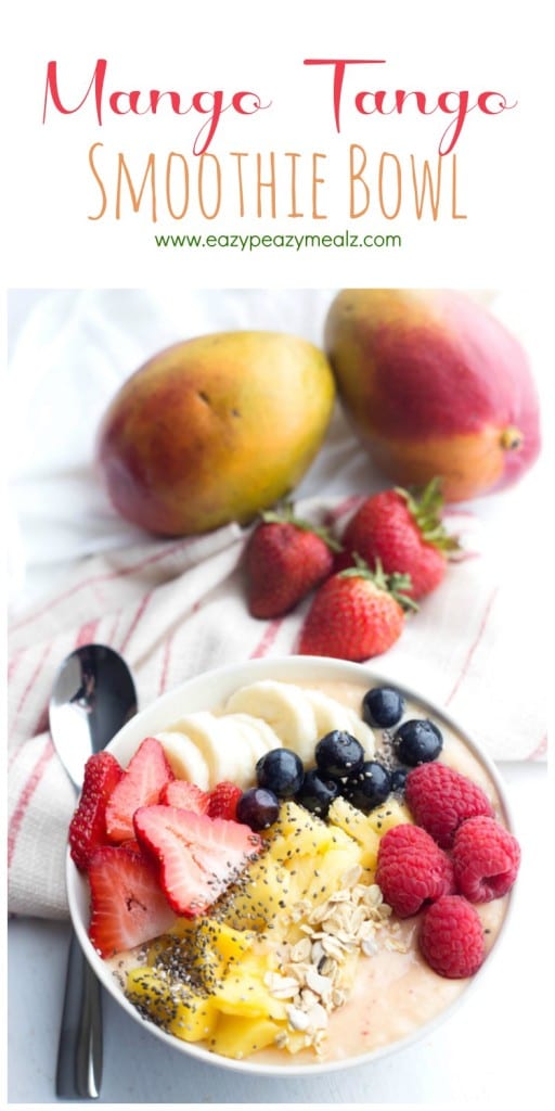 Mango Tango Smoothie Bowl Easy Peasy Meals