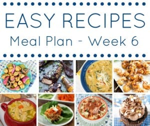 Week 6: Easy Recipes Meal Plan