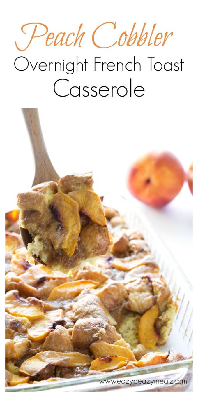 Peach cobbler french toast casserole is so freaking good! And way easy to make! Try it!