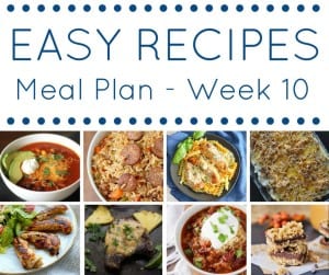 Week 10: Easy Recipe Meal Plan