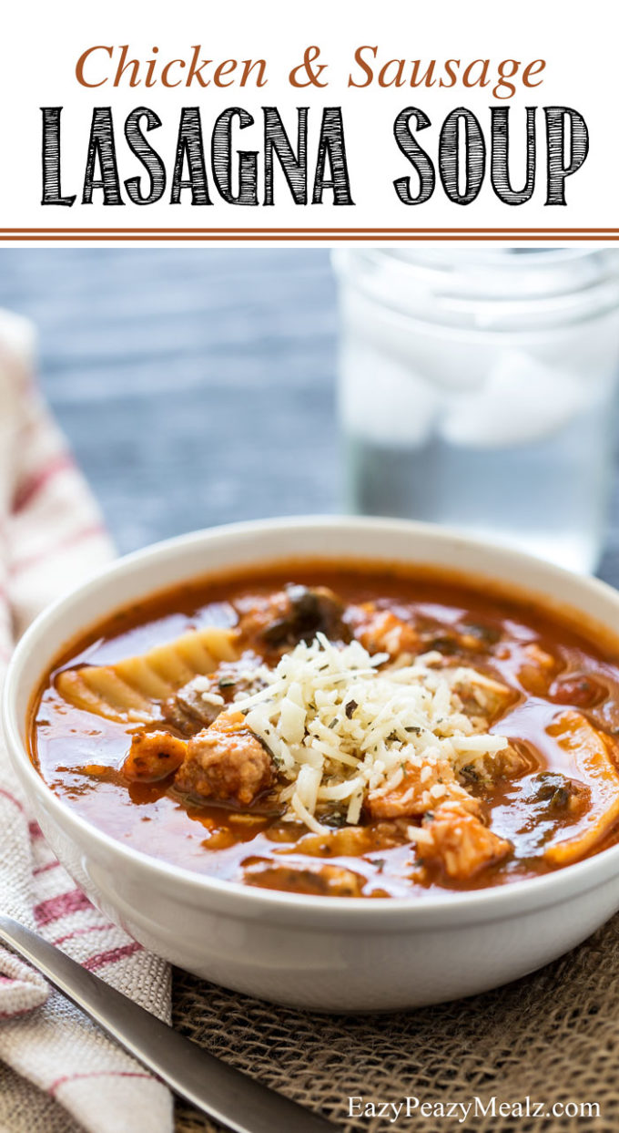 CHicken and sausage lasagna soup is a warm, comforting, and amazing soup!