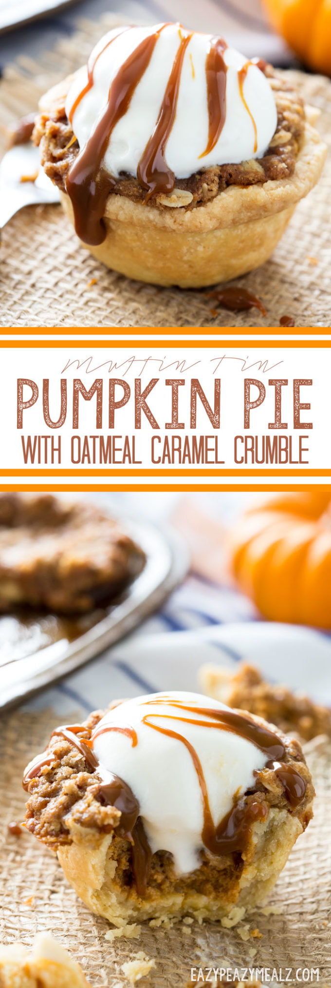 Muffin Tin Pumpkin Pies with Oatmeal Caramel Crumble - Easy Peasy Meals