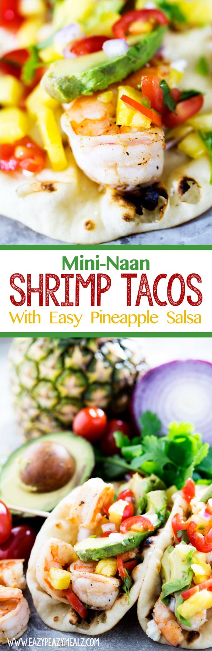 Delicious and easy shrimp tacos with pineapple salsa in a mini naan taco shell. 