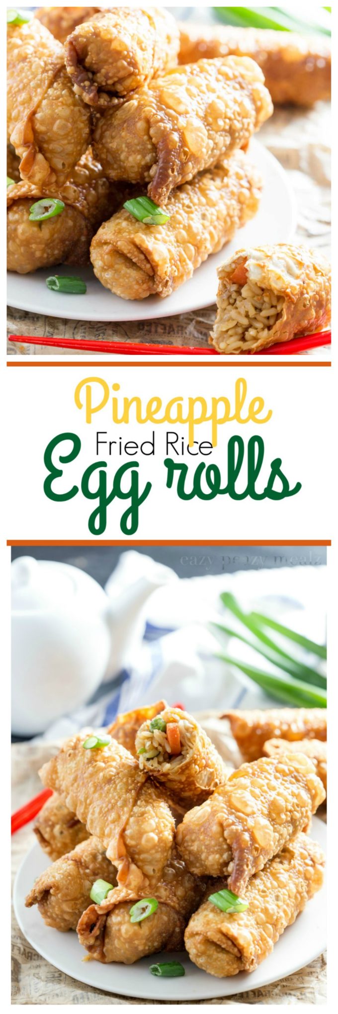 Pineapple fried rice egg rolls are a fantastic meal