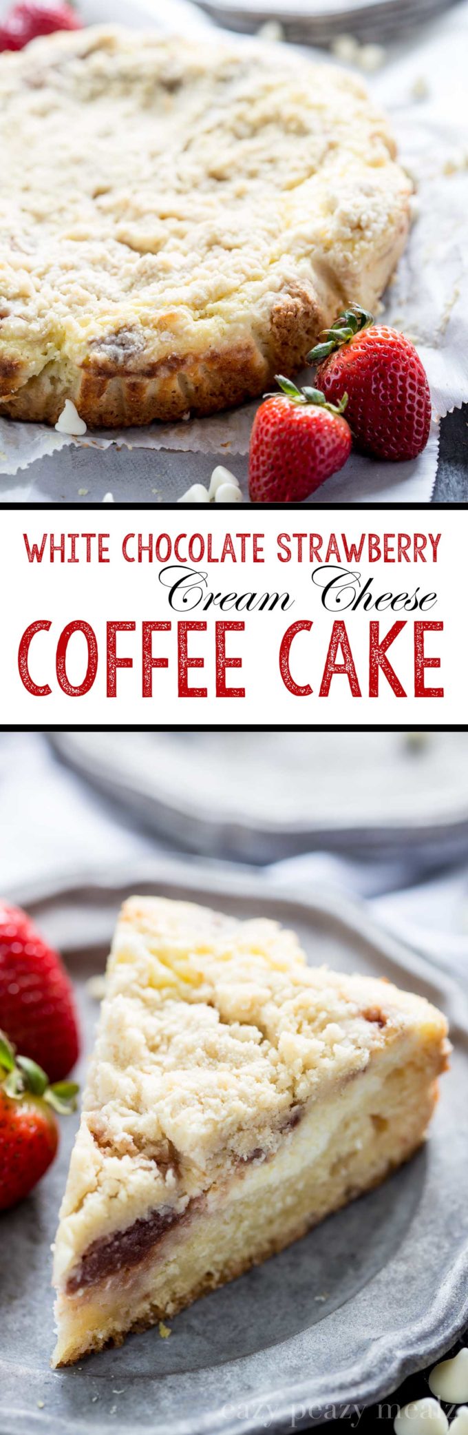 white chocolate strawberry cream cheese coffee cake