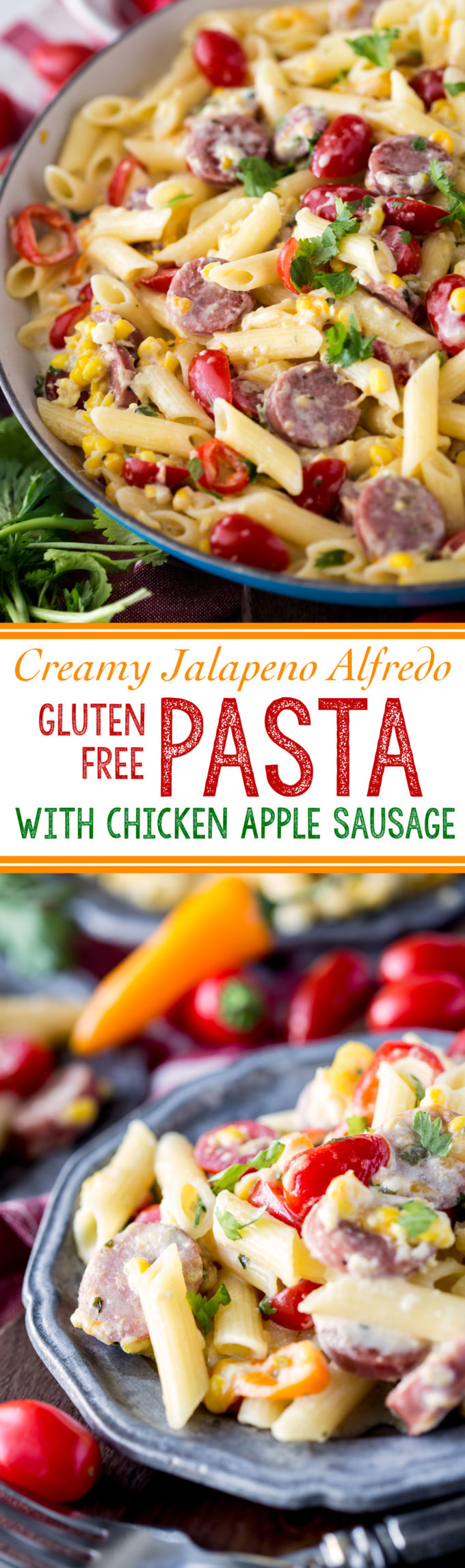 Creamy Jalapeno Alfredo with gluten free pasta and chicken apple sausage