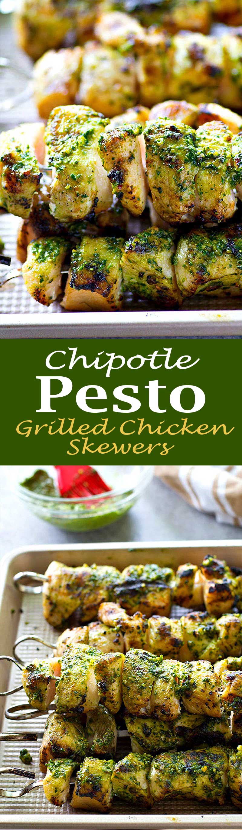 Chipotle Pesto Grilled Chicken Skewers