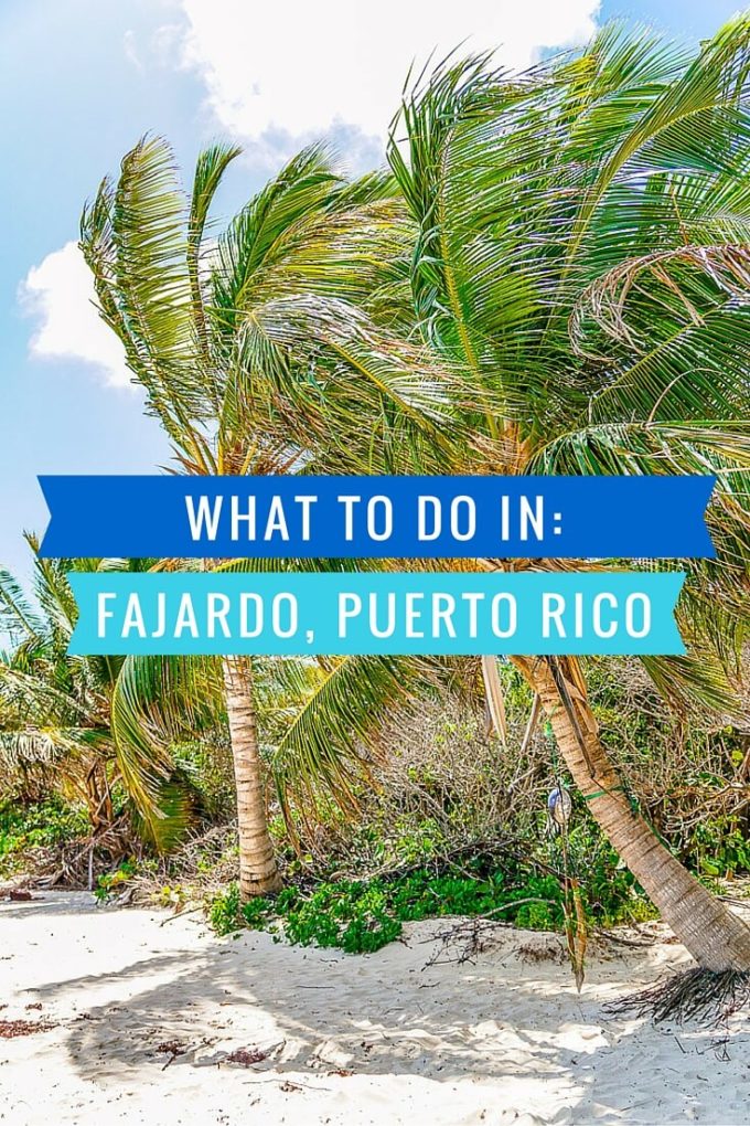 What to do in Fajardo Puerto Rico