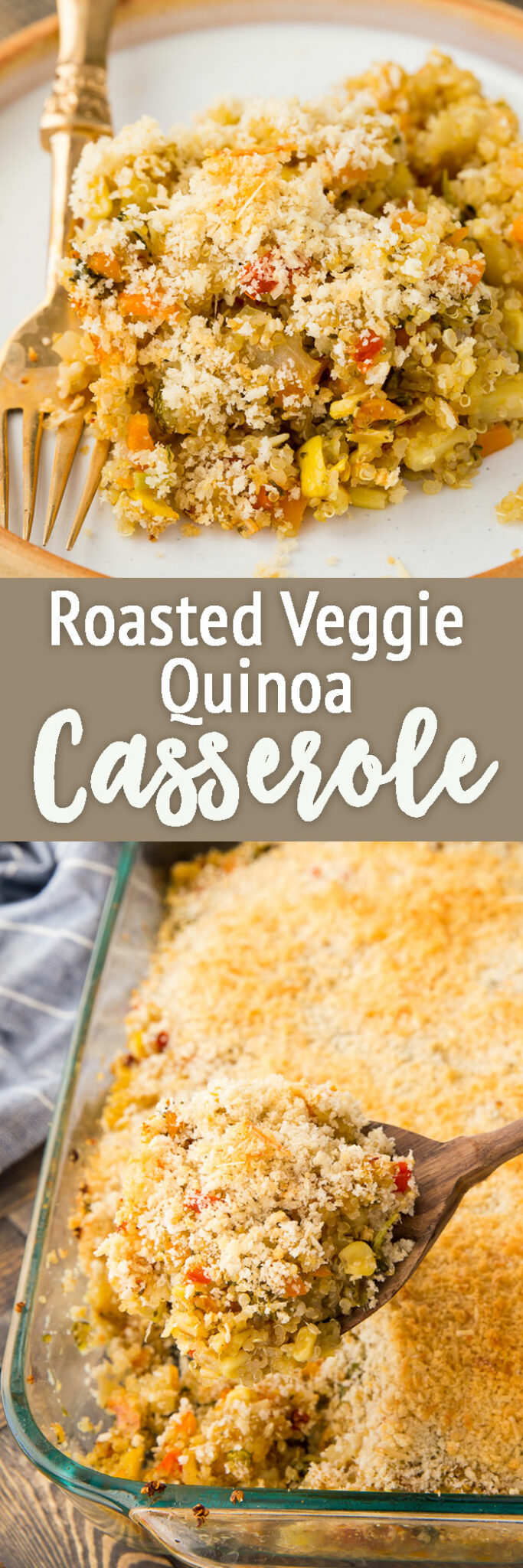 Roasted Veggie Quinoa Casserole - Easy Peasy Meals