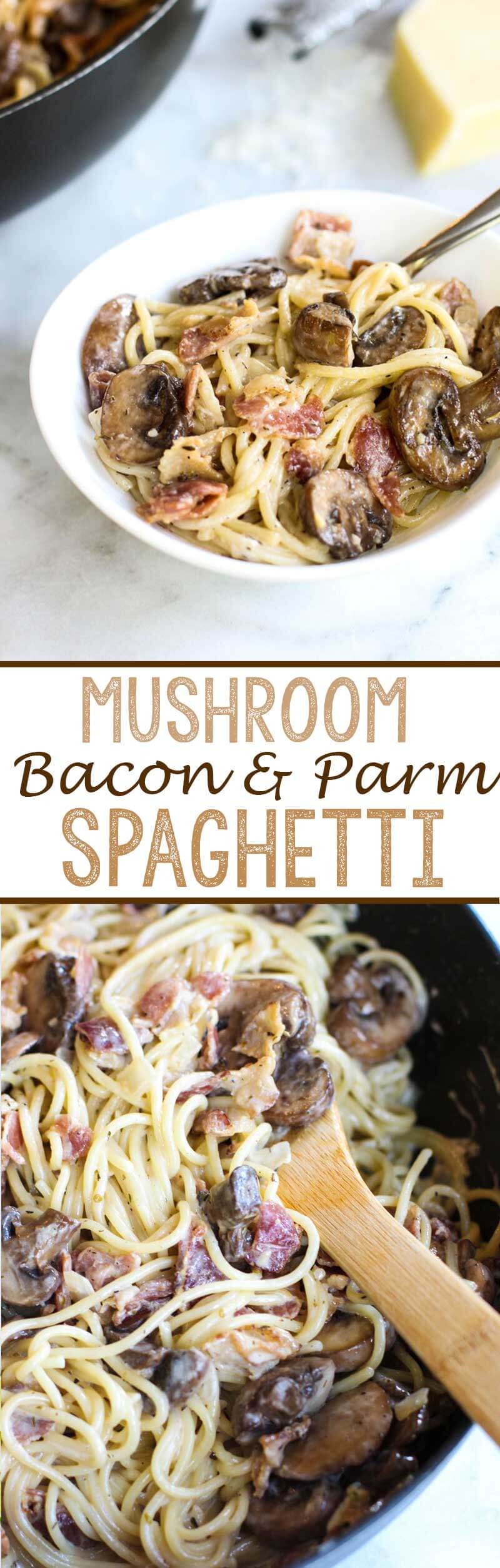 Mushroom bacon and parmesan spaghetti