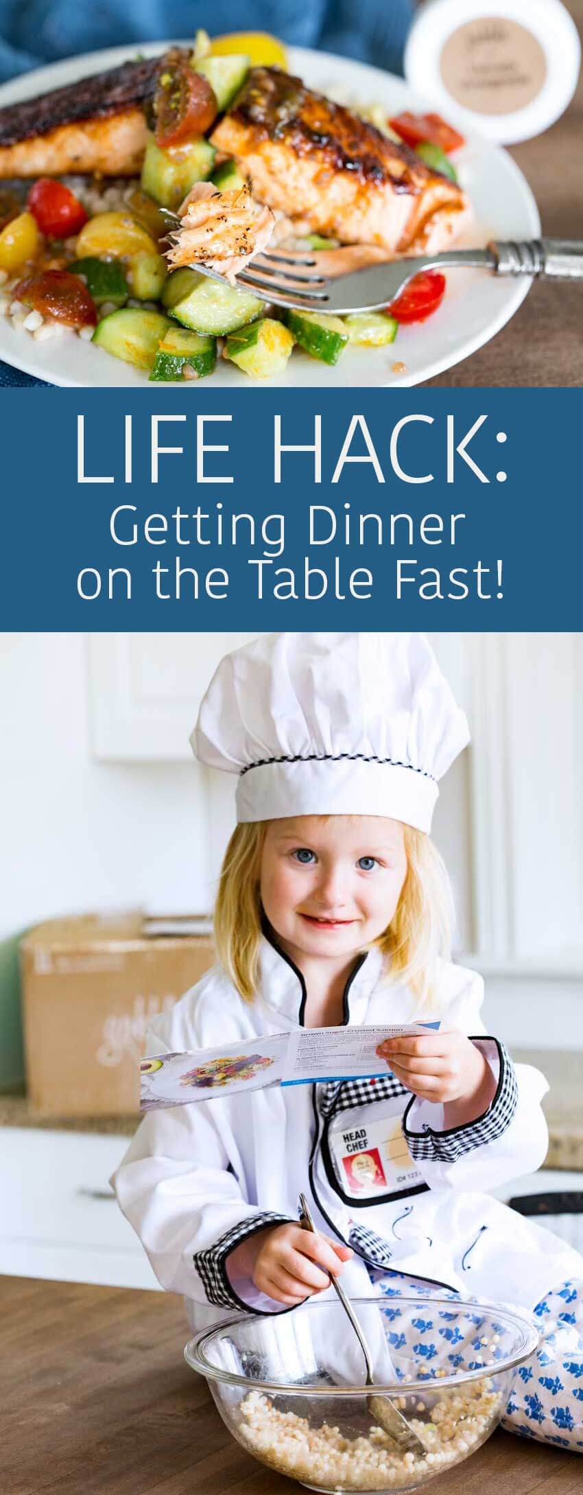 Life hacks, how to get dinner on the table fast