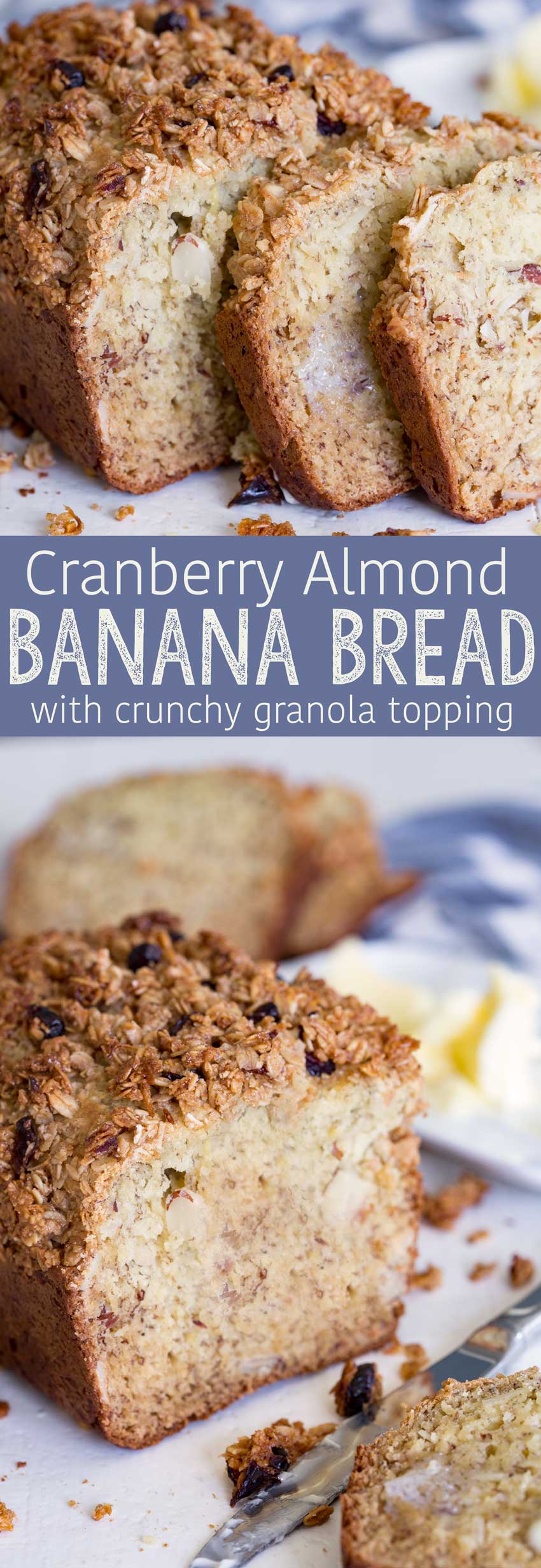 Cranberry almond granola topped banana bread