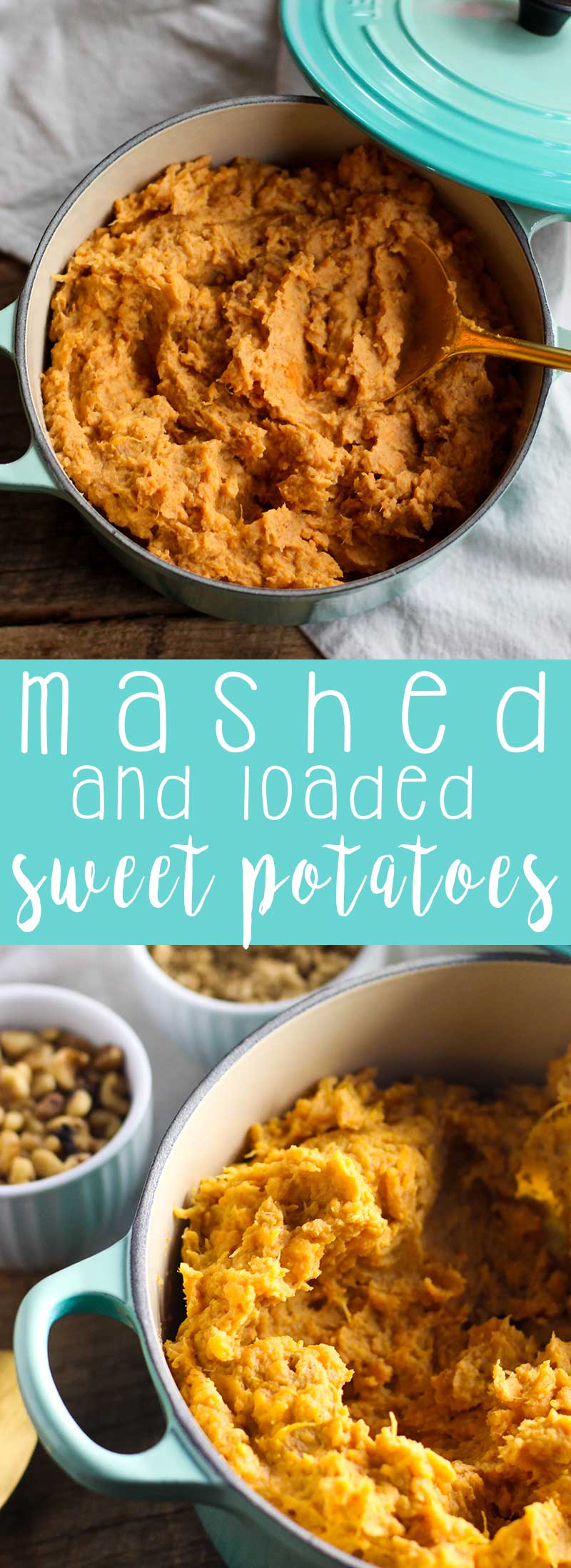 Mashed and loaded sweet potatoes are the perfect Thanksgiving side dish. 