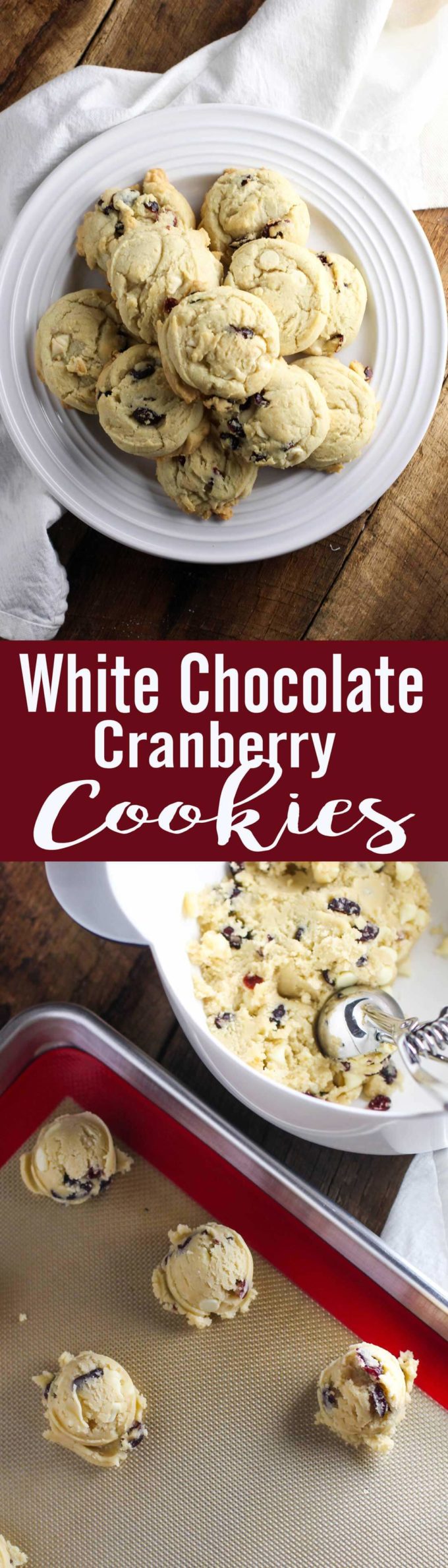 White Chocolate Cranberry Cookies are ideal for holiday baking. Soft, delicious, and so much flavor!