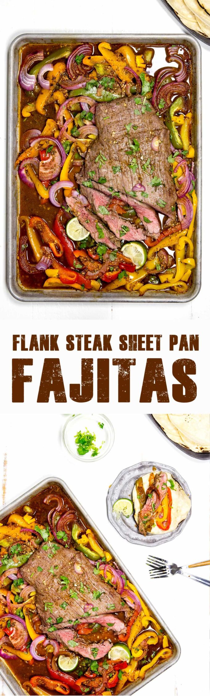 Sheet pan Flank Steak fajitas are tender, flavorful, low mess and huge appeal. My husband said they were the best fajitas he has ever eaten. 