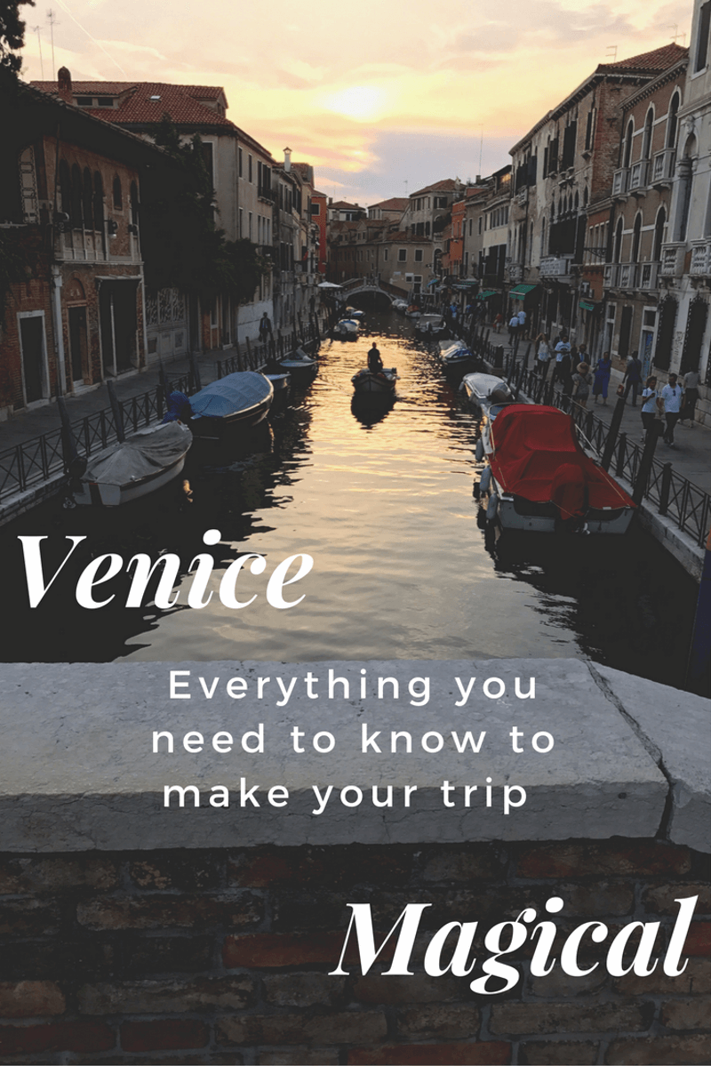 Venice: Everything you need to know to make your trip magical