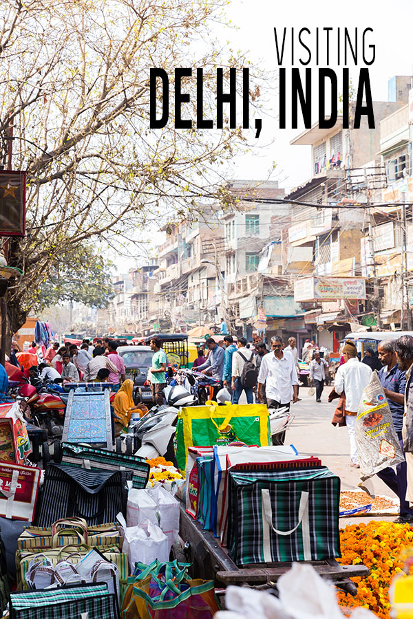 Delhi India, visiting the streets of Delhi