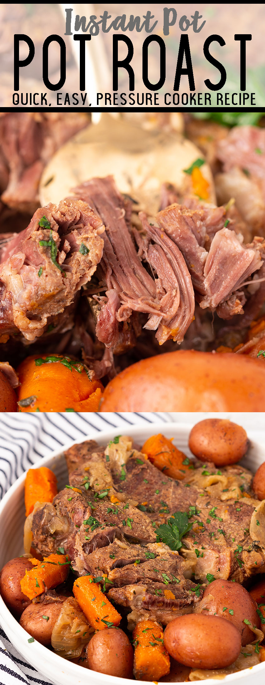 Instant Pot Pot Roast is fork tender, in a fraction of the time, totally flavorful, and can be cooked from frozen! 