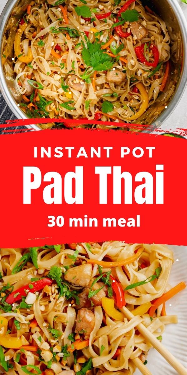 A collage pin image for instant pot pad thai, with the pad thai in an instant pot liner