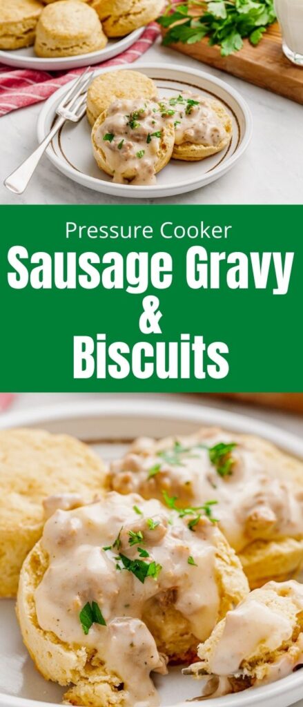 Sausage gravy over biscuits. The creamiest southern style sausage gravy made in the pressure cooker and served over homemade buttermilk biscuits