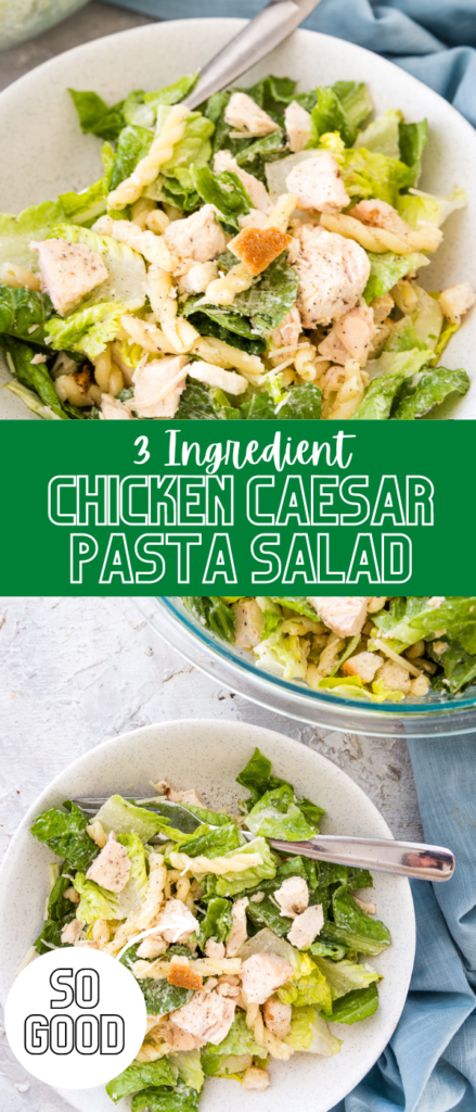 Chicken Caesar Pasta Salad - Easy Peasy Meals