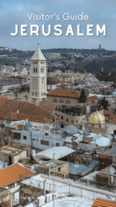 A visitor's guide to Jerusalem, the old city and the new
